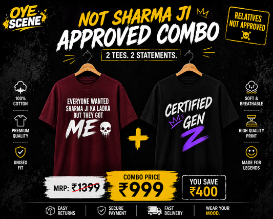 Not Sharma Ji Approved Combo